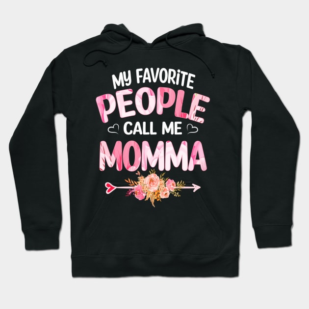 momma my favorite people call me momma Hoodie by Bagshaw Gravity